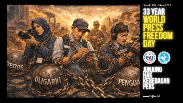Perjuangkan Kebebasan Pers, FWJ Indonesia dan WPO Siap Gelar Peringatan Hari Pers Sedunia